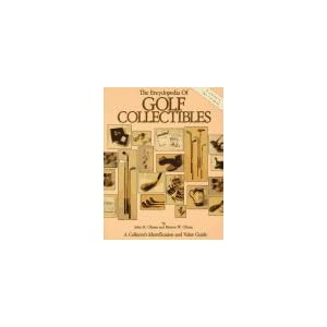 The Encyclopedia of Golf Collectibles: A Collector's Identification and Value Guide