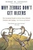 Why Zebras Don't Get Ulcers -Revised Edition