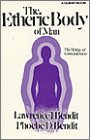 "The Etheric Body of Man - The Bridge of Consciousness (Quest Book)" av Lawrence John Bendit