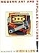 Modern Art and Popular Culture: Readings in High and Low : With Essays by John E. Bowlt, Lynne Cooke, Lorenz Eitner, Irving Lavin, Peter Plagens, Ro
