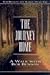 The Journey Home: A Walk With Bob Benson by 