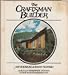 The Craftsman Builder