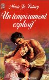 Un  tempérament explosif