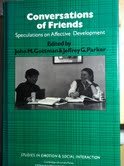 Conversations of Friends: Speculations on Affective Development (Studies in Emotion and Social Interaction)