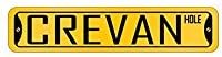 Crevan Hole - Male Names - Street Sign [ Decorative Crossing Sign Wall Plaque ]
