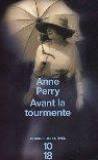 Avant la tourmente par Anne Perry Avant la tourmente par Perry
