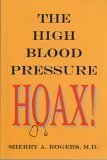 The High Blood Pressure Hoax by 