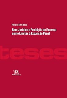 Livro Bem jurídico e proibição de excesso como limites à expansão penal (Teses)
