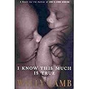 I Know This Much Is True A Novel P S Kindle Edition By Lamb