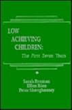 Low Achieving Children : The First Seven Years, , 0898596378
