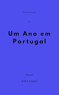 Livro Um Ano em Portugal (Clube de Poesia Livro 2)