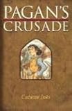 Pagan's Crusade: Book One of the Pagan Chronicles