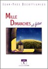 Mille dimanches et fêtes
