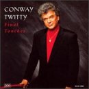 Conway Twitty Album: «Final Touches» (Front side)