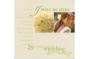 I Will Be Here: 25 of Today's Best Wedding & Love Songs