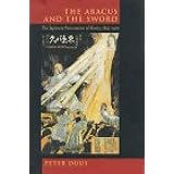 The Abacus and the Sword: The Japanese Penetration of Korea, 1895-1910 (Twentieth Century Japan: The Emergence of a World Pow