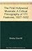 The First Hollywood Musicals: A Critical Filmography of 171 Features, 1927-1932 by