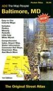 ADC the Map People Baltimore Maryland: The Original Street Atlas ADC the Map People Baltimore Maryland: The Original Street Atlas