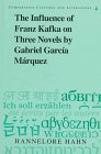 The Influence of Franz kafka on Three Novels by Gabriel Garcia Marquez, Hahn, Hanneore, 0820422703