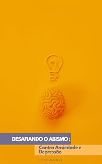 Livro Desafiando o Abismo : Contra Ansiedade e Depressão