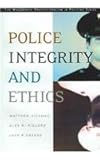 Police Integrity and Ethics, Hickman, Matthew J. and Piquero, Alex R., 0534198023