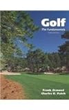 Golf : The Fundamentals, Ormond, Frank and Patch, Charles, 0890893446