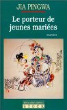 Le Porteur de jeunes mariées by 