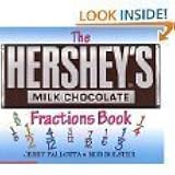 The Hershey's Milk Chocolate Fractions Book by Jerry Pallotta