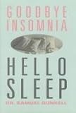 Goodbye Insomnia, Hello Sleep by 