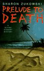 Front cover for the book Prelude to Death: A Blaine Stewart Mystery by Sharon Zukowski