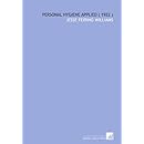 Personal Hygiene Applied 1922 Jesse Feiring Williams - 