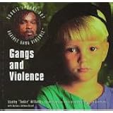 Gangs and Violence (Tookie Speaks Out Against Gangs)