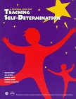 A Practical Guide for Teaching Self-Determination, Field, Sharon and Council for Exceptional Children Staff, 0865863016
