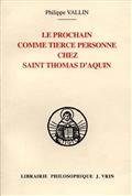 Le  prochain comme tierce personne dans la théologie de la création chez saint Thomas d'Aquin