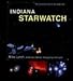 Indiana StarWatch: The Essential Guide to Our Night Sky by