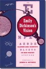 Emily Dickinson's Vision: Illness and Identity in Her Poetry by James R. Guthrie