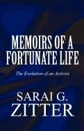Memoirs of a Fortunate Life: The Evolution of an Activist