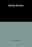 Mariée de force by 