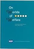 Worlds of Welfare : Institutions and Their Effects in Eleven Welfare States, Vrooman, J. C. and Schut, J. M., 9037700497