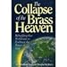 The Collapse of the Brass Heaven: Rebuilding Our Worldview to Embrace the Power of God