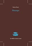Image de Pétrarque (Les Belles Lettres / Essais) (French Edition)