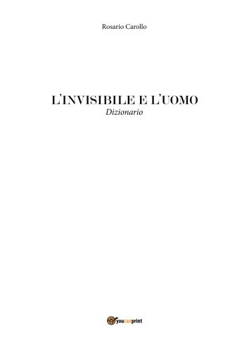 L'invisibile e l'uomo