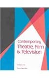 Contemporary Theatre, Film and Television, , 0787670936
