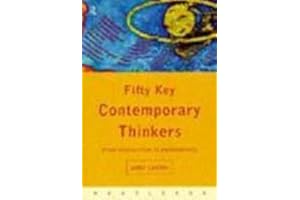 Fifty Key Contemporary Thinkers : From Structuralism to Postmodernity