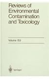 Reviews of Environmental Contamination and Toxicology, , 0387982981