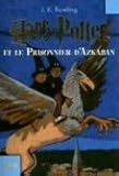 Harry Potter et le Prisonnier d'Azkaban (Harry Potter and the Prisoner of Azkaban) (French Edition) by J. K. Rowling, Jean-Francois Menard