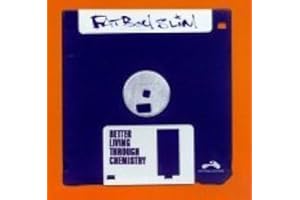 Better Living Through Chemistry