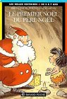 Le  premier Noël du Père Noël