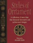 Styles of Ornament: A collection of more than four thousand decorative and architectural designs by