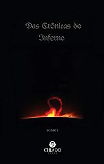 Livro Das Crônicas do Inferno: Tomo I